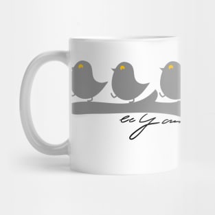 Be yourself birds Mug